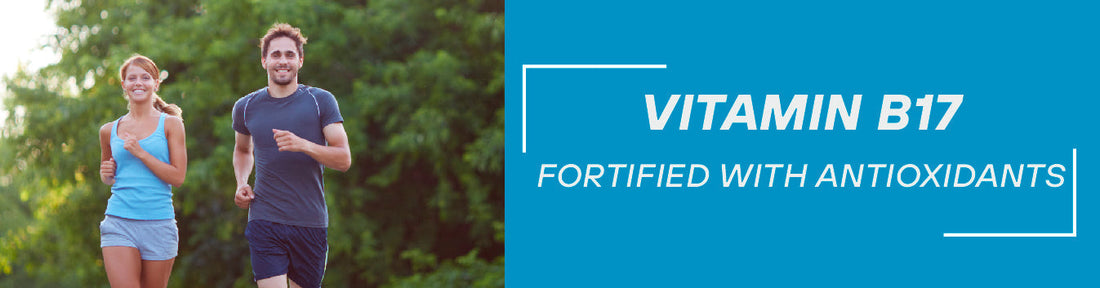 What Is Vitamin B17? Discover the Top Health Benefits