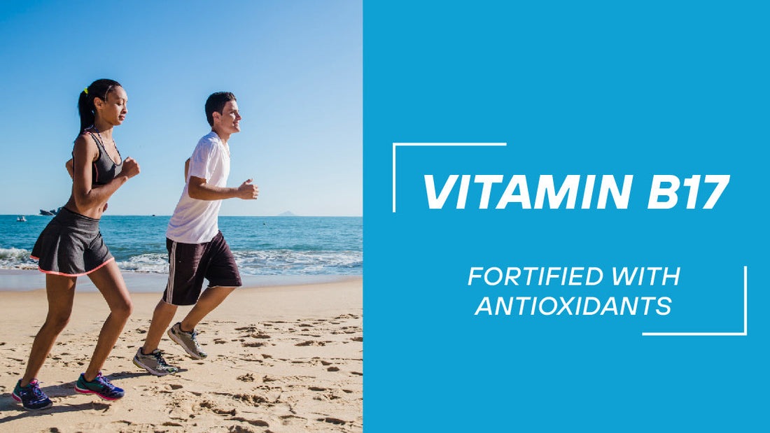 What Is Vitamin B17? Discover the Top Health Benefits